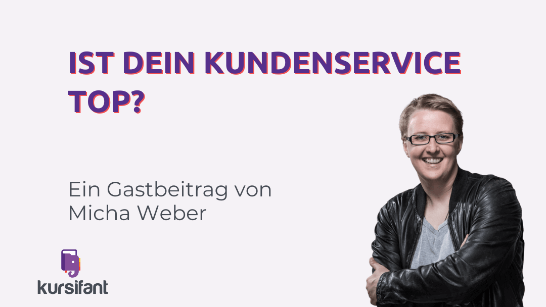 Ist dein Kundenservice Top? 