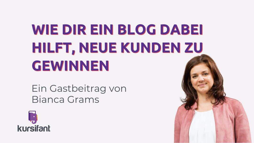 Wie dir ein Blog dabei hilft, neue Kunden zu gewinnen 