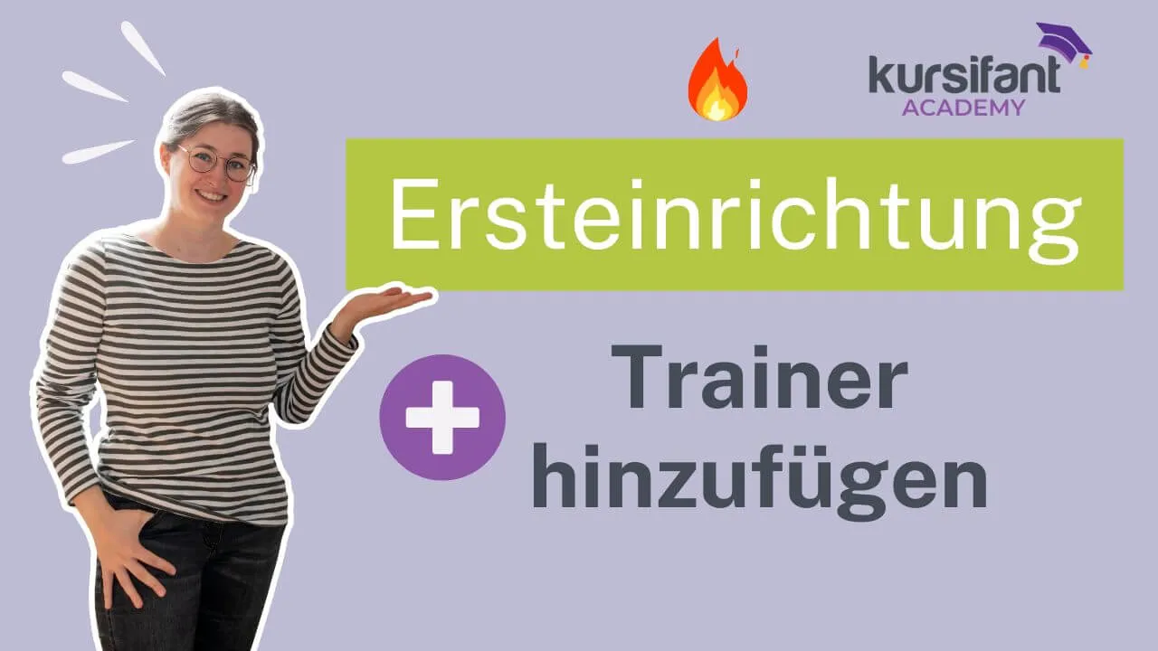 Videoanleitung: Trainer in kursifant hinzufügen und Rolle ändern