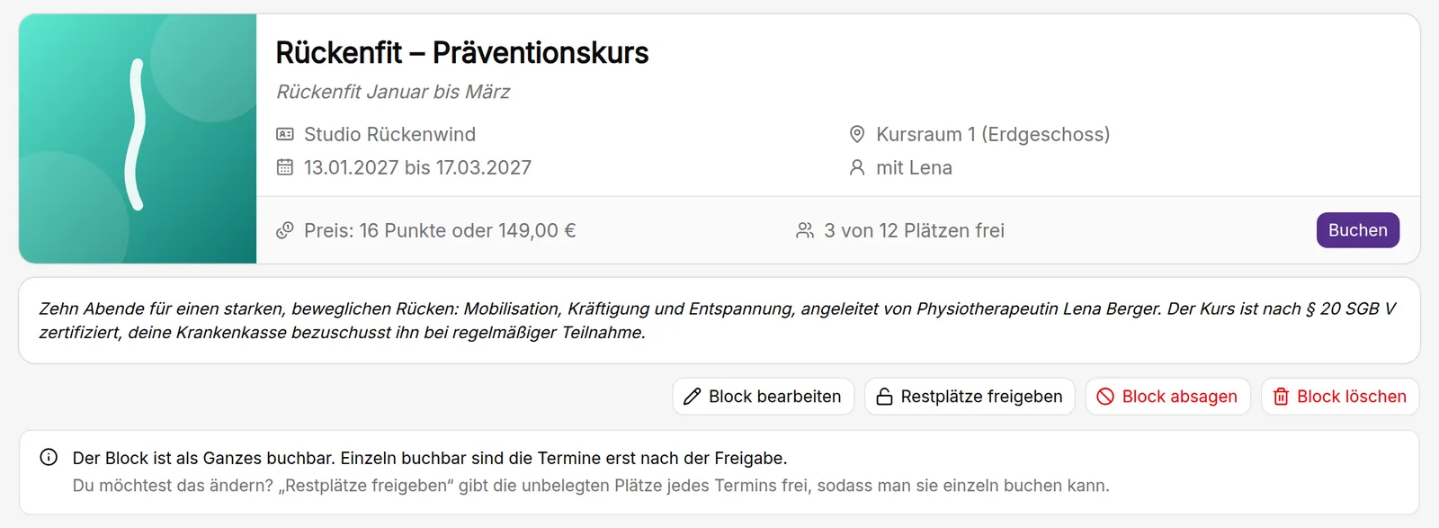 Blockseite in kursifant aus Sicht des Kursanbieters: Rückenfit-Kurs mit Zeitraum, Blockpreis 16 Punkte oder 149 Euro, freien Plätzen und den Knöpfen Block bearbeiten, Restplätze freigeben und Block absagen