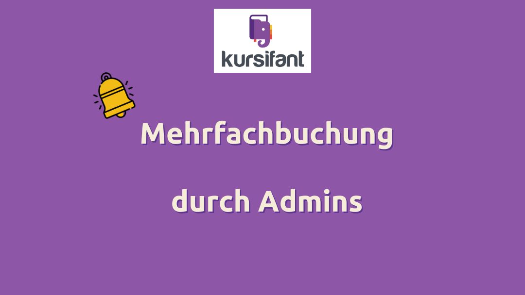 Mehrfachbuchung durch Admins: mehrere Personen auf mehrere Termine