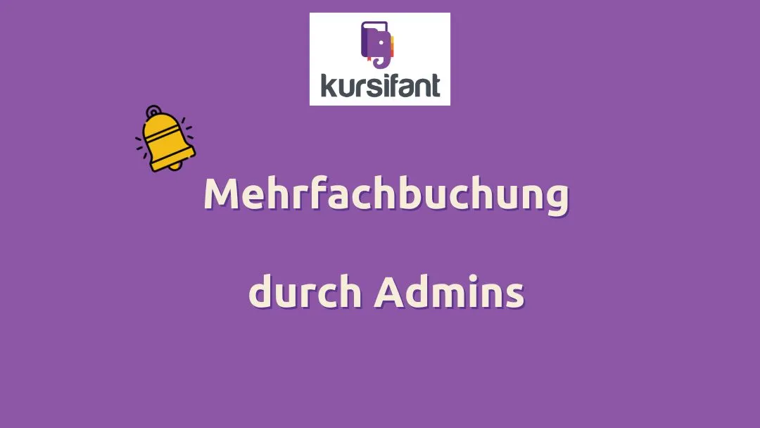 Mehrfachbuchung durch Admins: mehrere Personen auf mehrere Termine