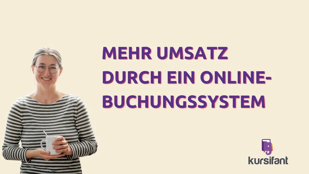 Mehr Umsatz durch ein Online-Buchungssystem